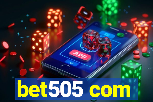 bet505 com